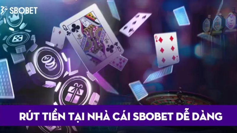 Tại sao rút tiền tại SBobet không thành công?